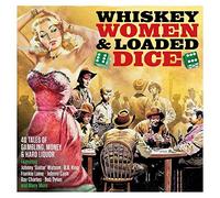 Various Artists - Whiskey, Women & Loaded Dice [Double CD]
