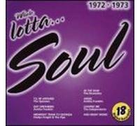 Various Artists - Whole Lotta Soul 1972-73
