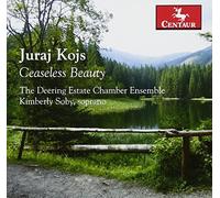 Various Artists - Wilcox: Juraj Kojs: Ceaseless Beauty