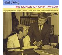 Various Artists - Wild Thing - The Songs Of Chip Taylor
