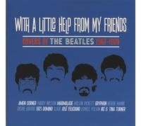 VARIOUS ARTISTS - With A Little Help From My Friends. Covers Of The Beatles 1967-1970