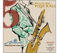 Various Artists - Wjjz 106.1 - Smooth Jazz Sampler 5
