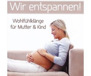 Various Artists - Wohlfühlklänge Für Mutter & Kind
