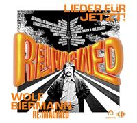 Various Artists - Wolf Biermann RE:IMAGINED - Lieder fur jetzt!