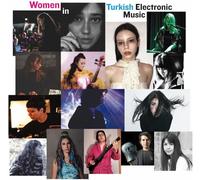 Varios artistas – Women In Turkish Electronic Music