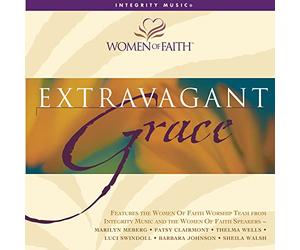 Various Artists - Women of Faith: Extravagant Grace