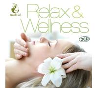 Various Artists - World of Relax & Wellness