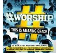 Various Artists - #WORSHIP - This is Amazing Grace