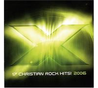 Various Artists - X 2006 : 17 christian rock hits