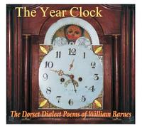 Various Artists - YEAR CLOCK, THE DORSET DIALECT POEMS OF WILLIAM BARNES