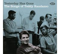 Varios - Yesterday Has Gone. The Songs Of Teddy Randazzo