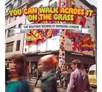 Various Artists - YOU CAN WALK ACROSS IT ON THE GRASS - THE BOUTIQUE SOUND OF SWINGING LONDON CLAMSHELL BOX