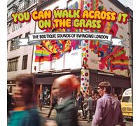 Various Artists - YOU CAN WALK ACROSS IT ON THE GRASS - THE BOUTIQUE SOUND OF SWINGING LONDON 3CD CLAMSHELL BOX