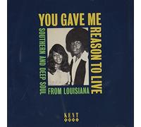 Varios - You Gave Me Reason To Live. Southern And Deep Soul From Louisiana