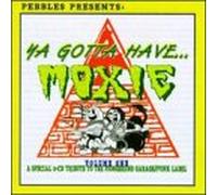 Various Artists - You Gotta Have Moxie