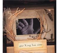 Various Artists - Your King Has Come