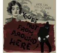 Various Artists You're Not from Around Here (Vinyl) 12" Album Coloured Vinyl