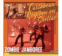 Various Artists - Zombie Jamboree -Caribbean Rhythm On Shellac