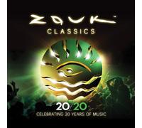 Various Artists - Zouk Classics - Celebrating 20 Years Of Music