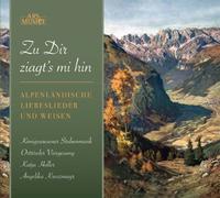 Various Artists - Zu Dir Ziagt's Mi Hin (Alpenländische Lieder)