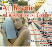 Various - Au Revoir, Auf Wiedersehen und Goodbye