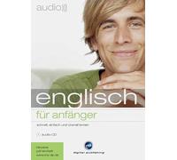 Various - audio englisch - für Anfänger: Schnell und unkompliziert Englisch lernen