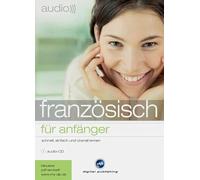 Various - audio französisch - für Anfänger: Schnell und unkompliziert Französisch lernen