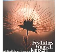Various - Bach, Händel, Haydn, Mozart, u.a. - Festliches Wunschkonzert