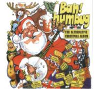 Various - Bah Humbug. Alternative Christmas a
