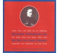 Various - Bairische Volksmusik aus der Zeit Von Franz Schube