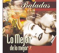Various - Baladas: Lo Mejor De Lo Mejor