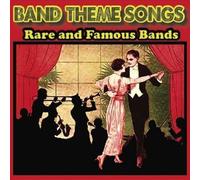 Various - Band Theme Songs: Rare & Famou