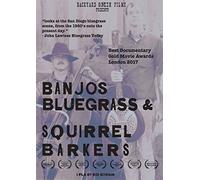 Various - Banjos, Bluegrass, and Squirrel Barkers [DVD]