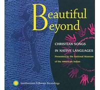 Various - Beautiful Beyond: Christian Songs in Native Languages