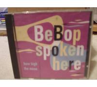 Various - BeBop Spoken Here How High The Moon