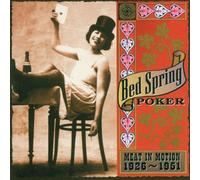 Various Artists - Bed Spring Poker: Meat In Motion 1926-1951