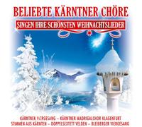 Various - Beliebte Kärntner Chöre singen ihre schönsten Weihnachtslieder; Kärnten; Kärntner Viergesang; Kärntner Madrigalchor Klagenfurt; Stimmen aus Kärnten; Bleiberger Viergesang, Doppelsextett Velden; Männerdoppelsextett Klagenfurt; Singkreis Seltenheim