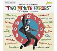 Various - Bernie Keith's Two Minute Heroes (U.S. Edition)