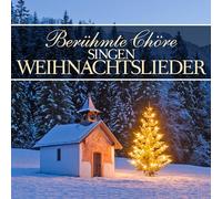 Various - Berühmte Chöre Singen Weihnachtslieder
