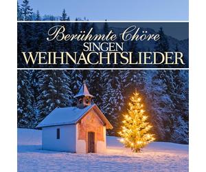 Various - Berühmte Chöre Singen Weihnachtslieder