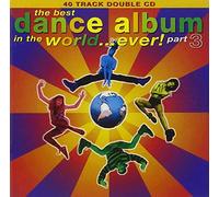 Various - Best Dance Album Ever 3