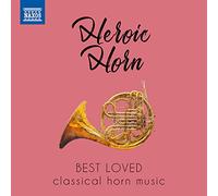 Various Compose Heroic Horn: Best Loved Classical Horn Mu (CD) (Importación USA)