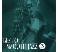 Various - Best of Smooth Jazz 3