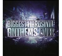 Various - Biggest Hardstyle Anthems Ever