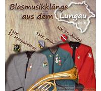 Various - Blasmusikklänge aus dem Lungau; Vol.2; Blasmusik aus Salzburg; TMK St. Margarethen; TMK St. Andrä; TMK Muhr