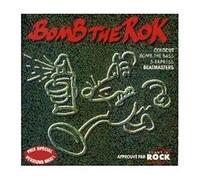 various - BOMB THE ROK