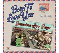 Various - Born To Love - Jamaican Love Songs