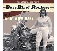 Various - Boss Black Rockers Vol.7 - Wow Wow Baby (Lim.Ed.) [Vinilo]