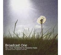 Various - Broadcast One: New Music Handpicked By Dandelion Radio