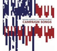 Michael Gordon - Campaign Songs [Vinilo]
